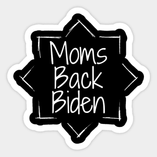 #MomsBackBiden Moms Back Biden Sticker